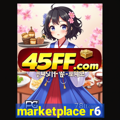marketplace r6
